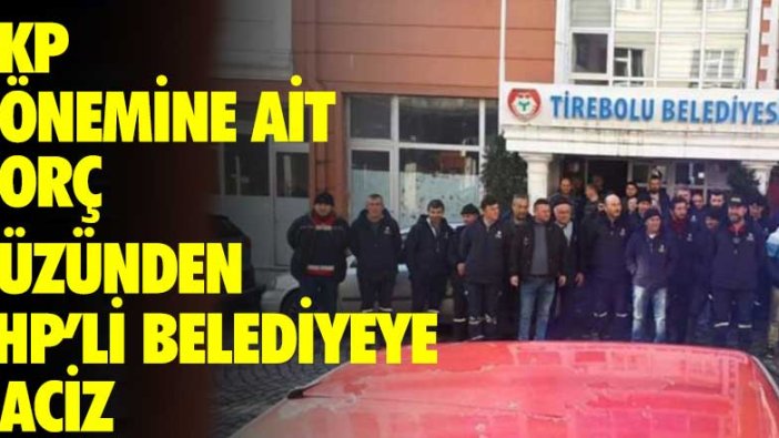 AKP dönemine ait borç yüzünden CHP'li belediyeye haciz