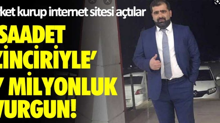 Saadet zinciriyle 7 milyonluk vurgun! Binlerce kişiyi dolandırdılar