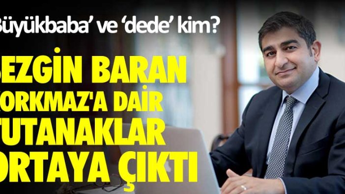 Sezgin Baran Korkmaz'a dair tutanaklar ortaya çıktı! 'Büyükbaba' ve 'dede' kim?