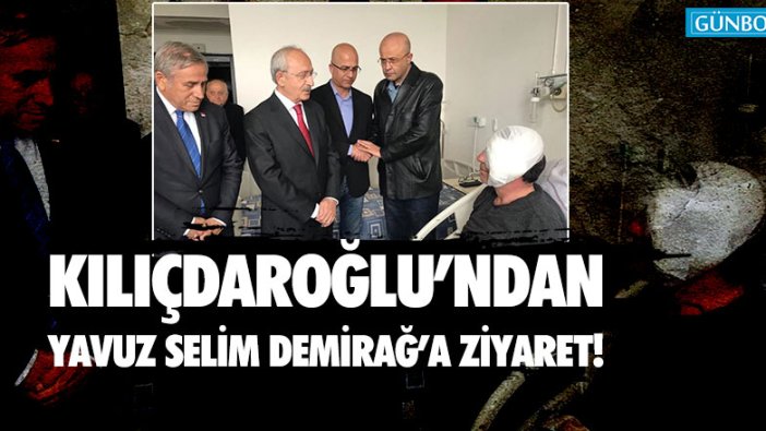 Kemal Kılıçdaroğlu, Yeniçağ yazarı Demirağ’ı ziyaret etti