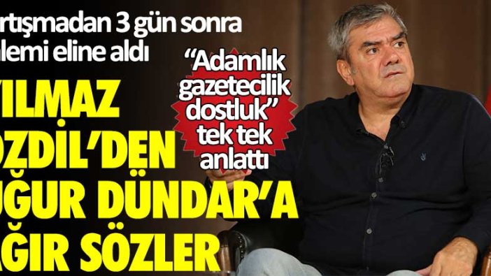 Tartışmadan 3 gün sonra kalemi eline aldı! Yılmaz Özdil'den Uğur Dündar'a ağır sözler