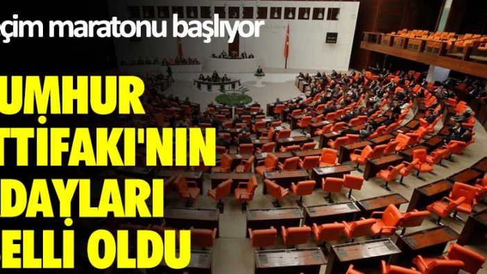 Seçim maratonu başlıyor! Cumhur İttifakı'nın adayları belli oldu