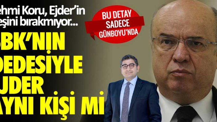 Fehmi Koru Ejder'in peşini bırakmıyor! Sezgin Baran Korkmaz'ın dedesiyle Ejder aynı kişi mi?