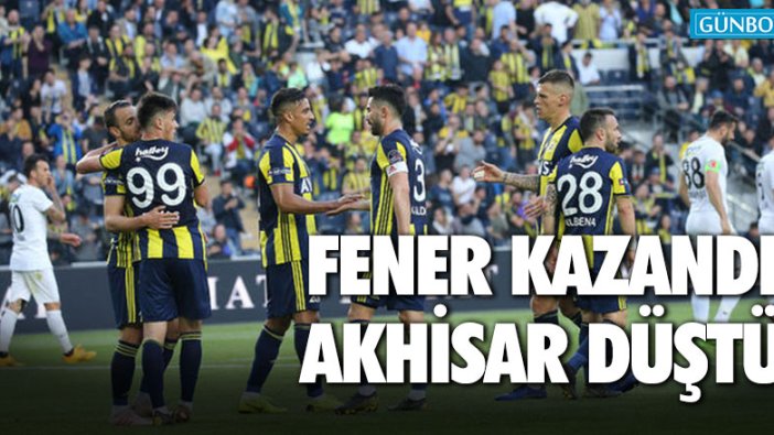 Fenerbahçe: 2 - Akhisarspor: 1