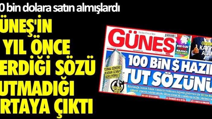 100 bin dolara satın almışlardı! Güneş'in 3 yıl önce verdiği sözü tutmadığı ortaya çıktı