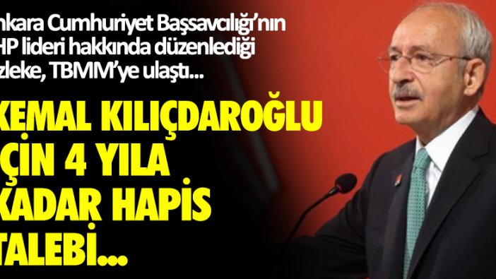 Son fezlekenin içeriği ortaya çıktı: Kılıçdaroğlu hakkında 4 yıla kadar hapis talebi