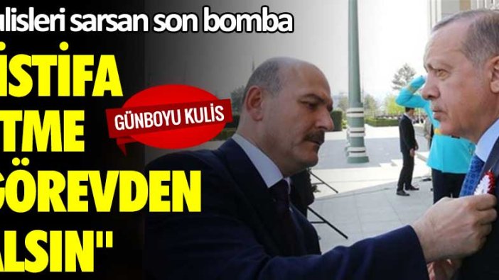 Kulisleri sarsan son bomba: İstifa etme görevden alsın