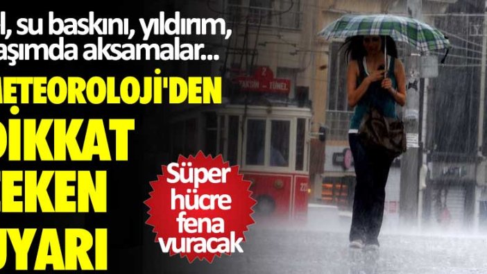 Sel, su baskını, yıldırım, ulaşımda aksamalar... Meteoroloji'den dikkat çeken uyarı