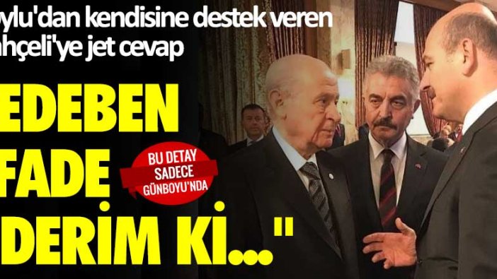 Soylu'dan kendisine destek veren Bahçeli'ye jet cevap:  Edeben ifade ederim ki...