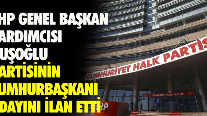 CHP Genel Başkan Yardımcısı Bülent Kuşoğlu: Cumhurbaşkanı adayımız Kemal Kılıçdaroğlu