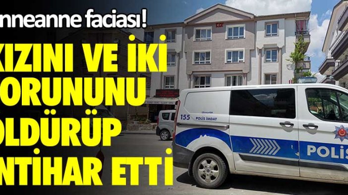 Ankara'da aile faciası! Cinnet geçirdi önüne geleni öldürdü