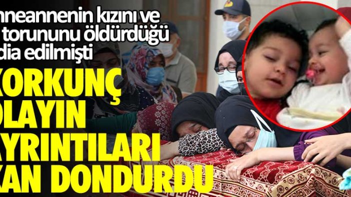 Ankara'da anneanne Öznur Aydın'ın kızını ve iki torununu öldürdüğü iddia edilmişti! Korkunç olayın ayrıntıları kan dondurdu