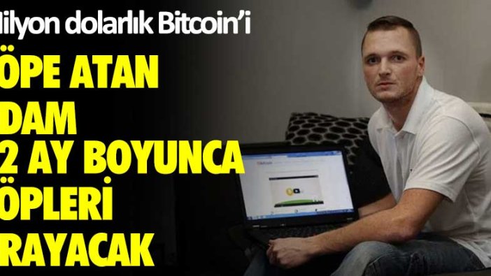 Milyon dolarlık Bitcoin’i çöpe atan adam 12 ay boyunca çöpleri arayacak