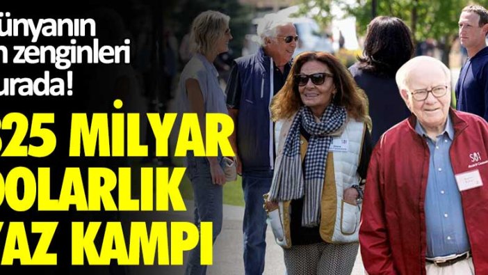 Dünyanın en zenginleri burada! 825 milyar dolarlık yaz kampı