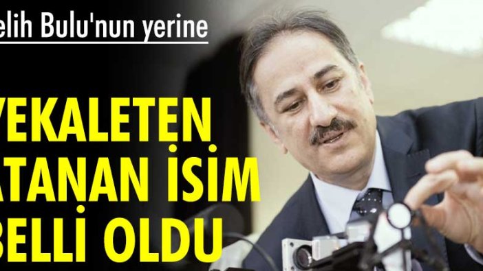 Melih Bulu'nun yerine o isim vekaleten atandı