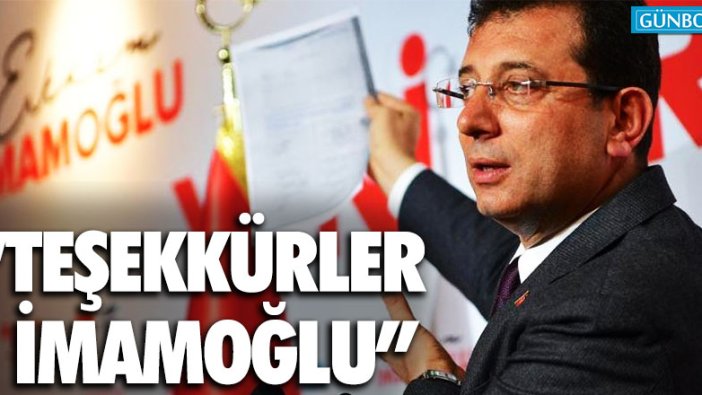 "Teşekkürler İmamoğlu"