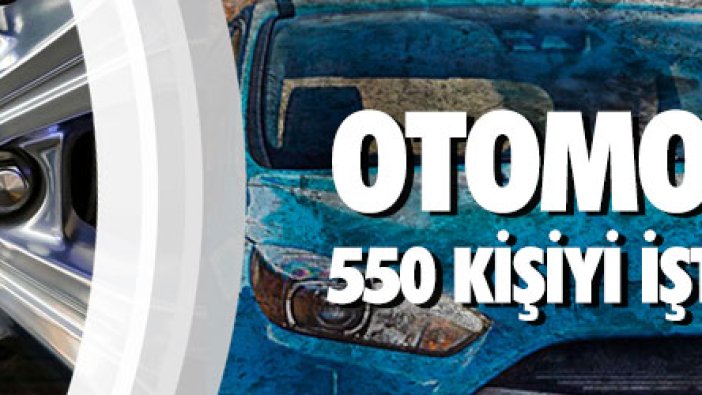 Otomotiv devi 550 kişiyi işten çıkaracak