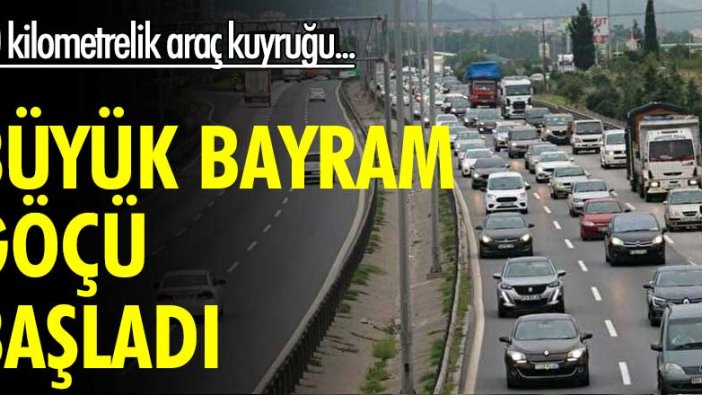 Büyük bayram göçü başladı... 10 kilometrelik araç kuyruğu...