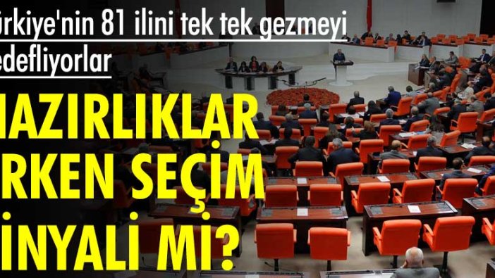 Hazırlıklar erken seçim sinyali mi? Türkiye'nin 81 ilini tek tek gezmeyi hedefliyorlar