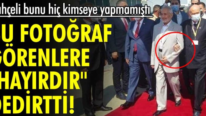 Bahçeli bunu hiç kimseye yapmamıştı! Bu fotoğraf görenlere "hayırdır" dedirtti!