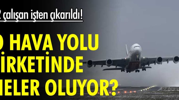 Pegasus'ta neler oluyor? 42 çalışan işten çıkarıldı