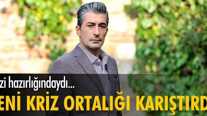 Erkan Petekkaya dizi hazırlığındaydı... Yeni kriz ortalığı karıştırdı