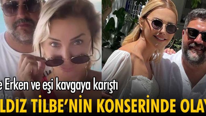 Yıldız Tilbe'nin konserinde olay! Ece Erken ve eşi kavgaya karıştı!