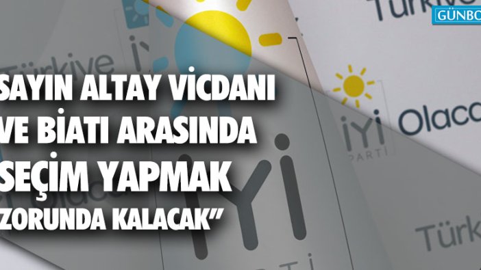 Oğuz Şimşek: “Sayın Altay, vicdanı ve biatı arasında seçim yapmak yorunda kalacak”