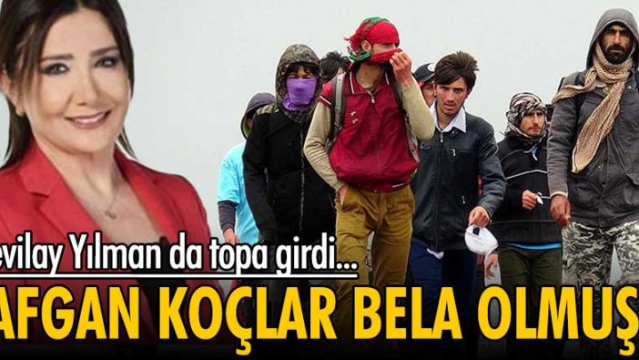 Sevilay Yılman da topa girdi... "Afgan koçlar bela olmuş"