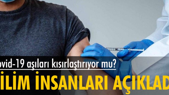 COVID-19 aşıları ile kısırlık arasında bir ilişki var mı?