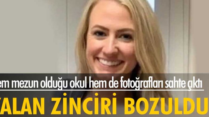 Hem mezun olduğu okul hem de fotoğrafları sahte çıktı! Yalan zinciri bozuldu