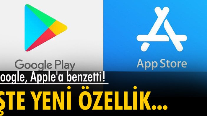 Google, Apple'a benzetti! İşte yeni özellik