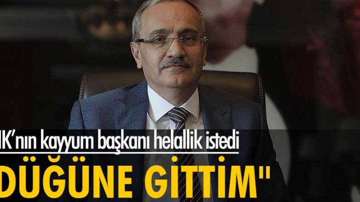 THK Kayyum Heyeti Başkanı Cenap Aşçı helallik istedi: Düğüne gittim