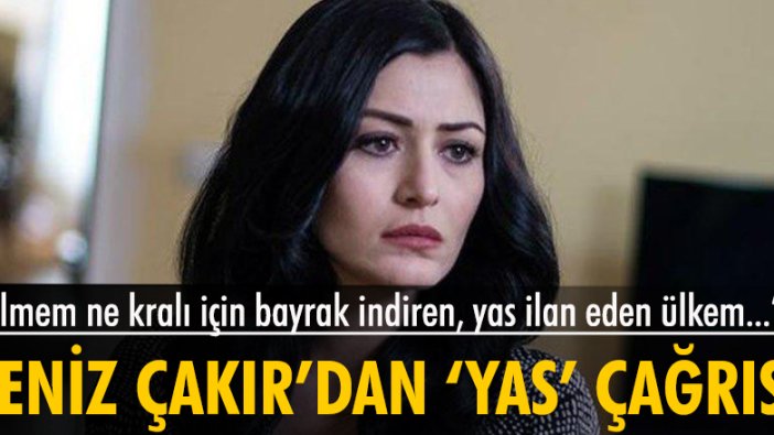 Deniz Çakır'dan yöneticilere 'yas' çağrısı