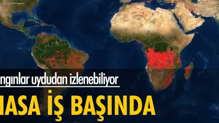 Yangınlar uydudan izlenebiliyor! NASA iş başında