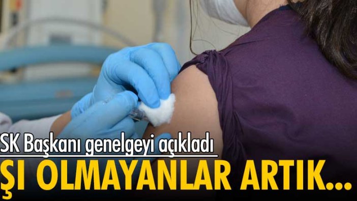 TESK Başkanı genelgeyi açıkladı! Aşı olmayanlar artık...