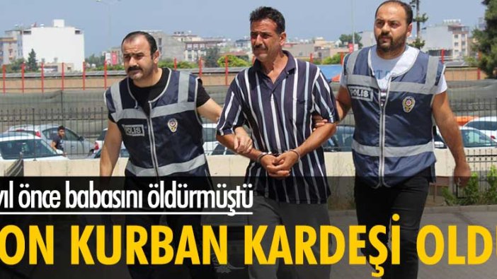 4 yıl önce babasını öldürmüştü! Son kurban kardeşi oldu