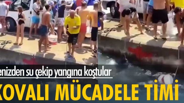 Denizden su çekip yangına koştular! Kovalı mücadele timi