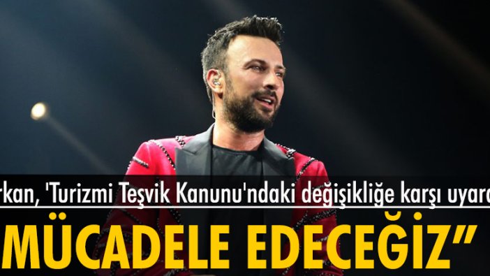 Tarkan: Doğayı korumak için daha çok mücadele edeceğiz