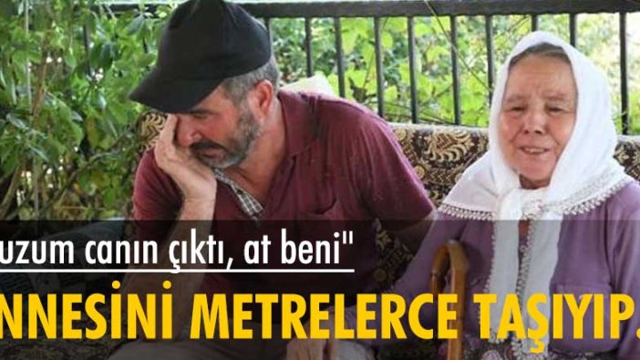 Annesini metrelerce taşıyıp... 