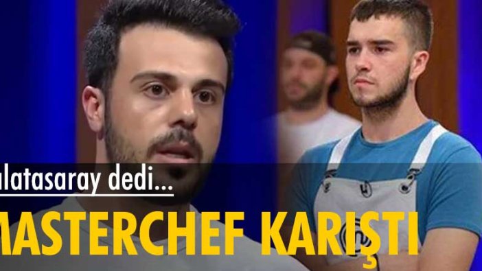 Galatasaray deyince... MasterChef karıştı