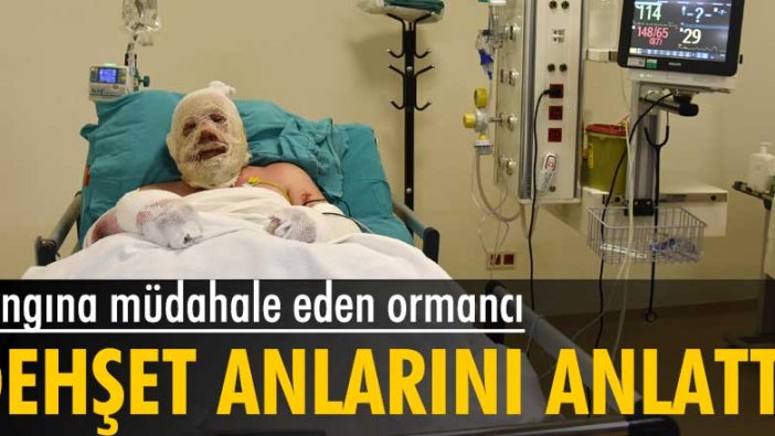 Denizli’de yangına müdahale eden ormancı Yaşar Kozakbaş o dehşet anları anlattı