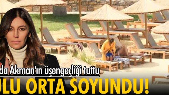 Seda Akman'ın üşengeçliği tuttu! Ulu orta soyundu