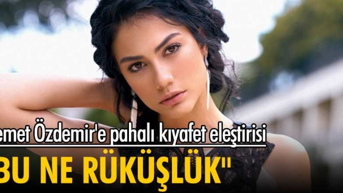 Demet Özdemir'e pahalı kıyafet eleştirisi! 