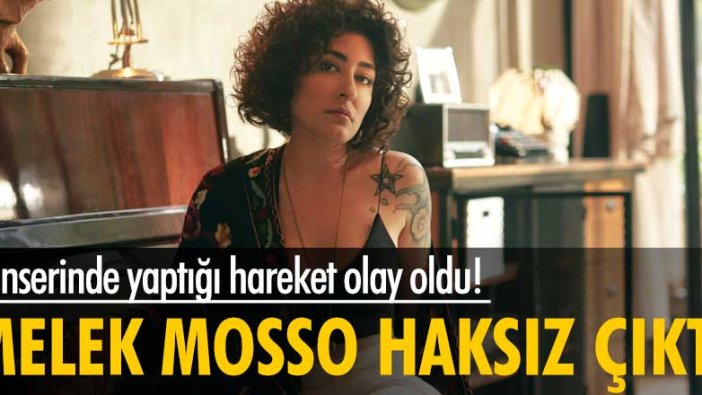 Konserinde yaptığı hareket olay oldu! Melek Mosso haksız çıktı