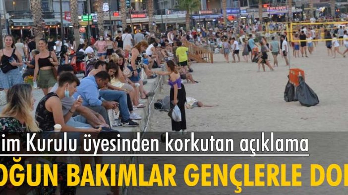 Bilim Kurulu üyesinden korkutan açıklama: Yoğun bakımlar gençlerle dolu