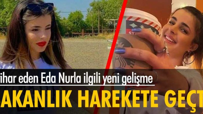 İntihar eden Eda Nurla ilgili yeni gelişme! Bakanlık harekete geçti