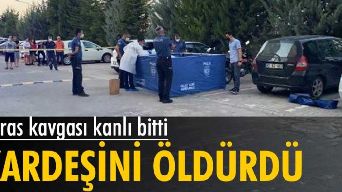 Konya'da miras kavgası kanlı bitti! Kardeşini öldürdü