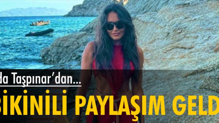 Eda Taşpınar'dan bikinili paylaşım