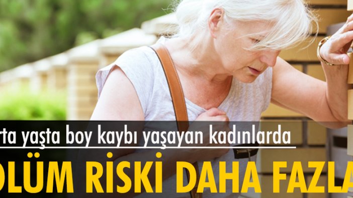 Orta yaşta boy kaybı yaşayan kadınlarda kalp rahatsızlığından ölüm riski daha fazla